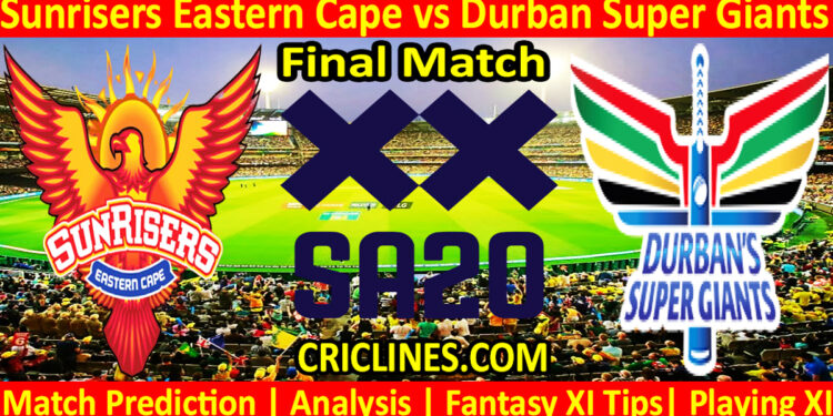 Today Match Prediction-SEC vs DSG-SA20 T20 2024-Dream11-Final Match-Who Will Win
