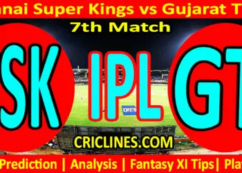 Today Match Prediction-CSK vs GT-IPL Match Today 2024-7th Match-Venue Details-Dream11-Toss Update-Who Will Win