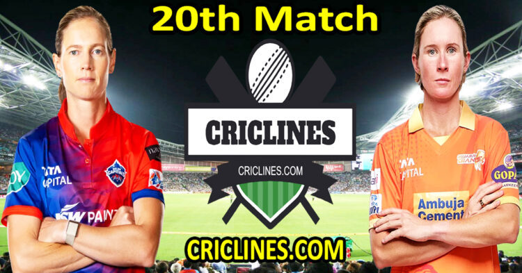 Today Match Prediction-Delhi Capitals Women vs Gujarat Giants Women-WPL T20 2024-20th Match-Dream11-Who Will Win