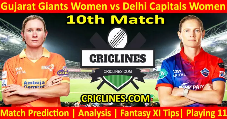 Today Match Prediction-GGW vs DCW-WPL T20 2024-10th Match-Dream11-Who Will Win