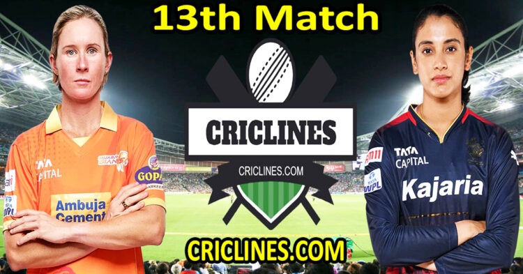 Today Match Prediction-Gujarat Giants Women vs Royal Challengers Bangalore Women-WPL T20 2024-13th Match-Dream11-Who Will Win