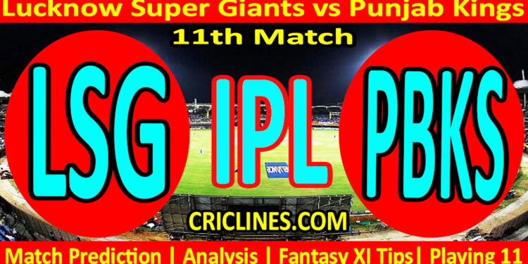 Today Match Prediction-LSG vs PBKS-IPL Match Today 2024-11th Match-Venue Details-Dream11-Toss Update-Who Will Win