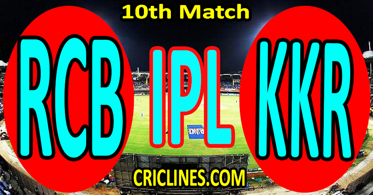 Today Match Prediction-Royal Challengers Bengaluru vs Kolkata Knight Riders-IPL Match Today 2024-10th Match-Venue Details-Dream11-Toss Update-Who Will Win