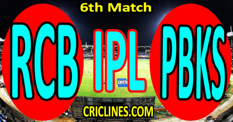 Today Match Prediction-Royal Challengers Bengaluru vs Punjab Kings-IPL Match Today 2024-6th Match-Venue Details-Dream11-Toss Update-Who Will Win