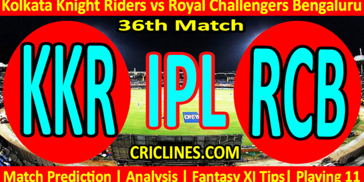 Today Match Prediction-KKR vs RCB-IPL Match Today 2024-36th Match-Venue Details-Dream11-Toss Update-Who Will Win