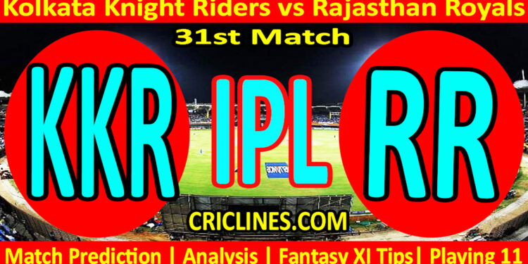 Today Match Prediction-KKR vs RR-IPL Match Today 2024-31st Match-Venue Details-Dream11-Toss Update-Who Will Win