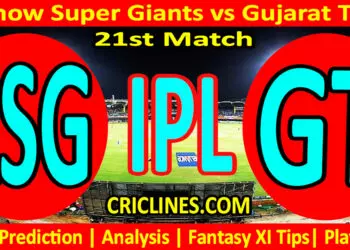 Today Match Prediction-LSG vs GT-IPL Match Today 2024-21st Match-Venue Details-Dream11-Toss Update-Who Will Win