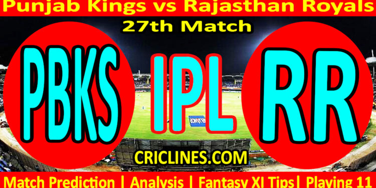 Today Match Prediction-PBKS vs RR-IPL Match Today 2024-27th Match-Venue Details-Dream11-Toss Update-Who Will Win