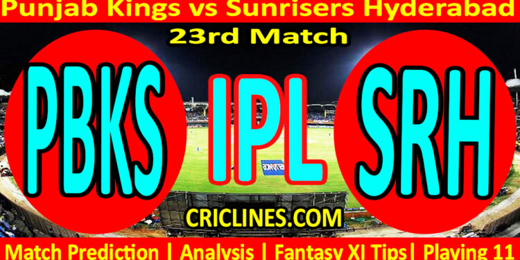 Today Match Prediction-PBKS vs SRH-IPL Match Today 2024-23rd Match-Venue Details-Dream11-Toss Update-Who Will Win