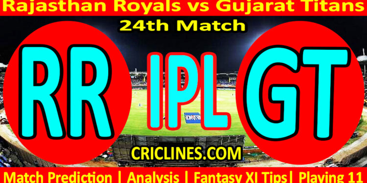 Today Match Prediction-RR vs GT-IPL Match Today 2024-24th Match-Venue Details-Dream11-Toss Update-Who Will Win