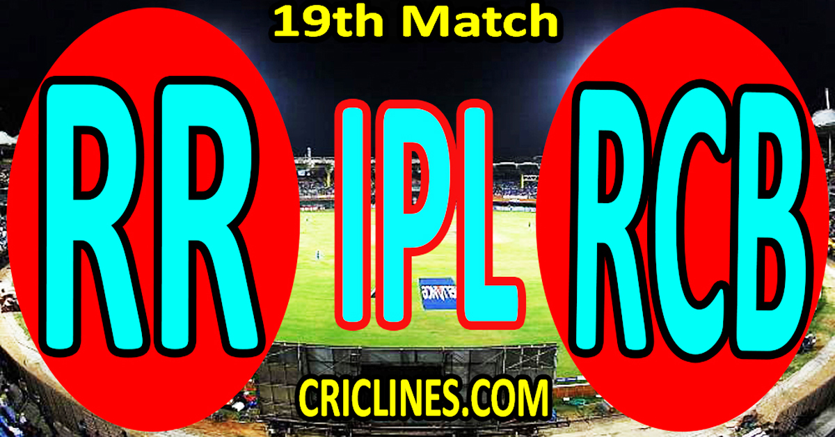 Today Match Prediction-Rajasthan Royals vs Royal Challengers Bengaluru-IPL Match Today 2024-19th Match-Venue Details-Dream11-Toss Update-Who Will Win