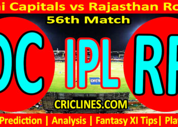 Today Match Prediction-DC vs RR-IPL Match Today 2024-56th Match-Venue Details-Dream11-Toss Update-Who Will Win