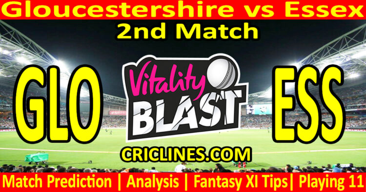 Today Match Prediction-GLO vs ESS-Vitality T20 Blast 2024-Dream11-2nd Match-Venue Details-Toss Update-Who Will Win