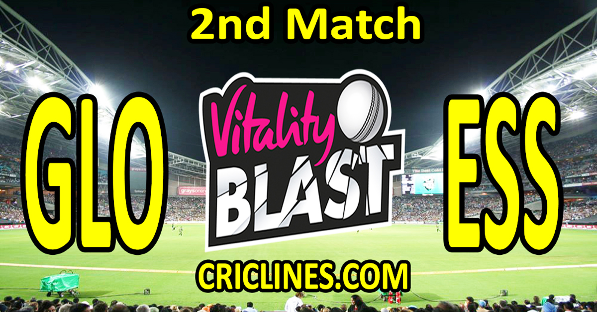 Today Match Prediction-Gloucestershire vs Essex-T20 Blast 2024-Dream11-2nd Match-Venue Details-Toss Update-Who Will Win