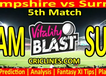 Today Match Prediction-HAM vs SUR-Vitality T20 Blast 2024-Dream11-5th Match-Venue Details-Toss Update-Who Will Win