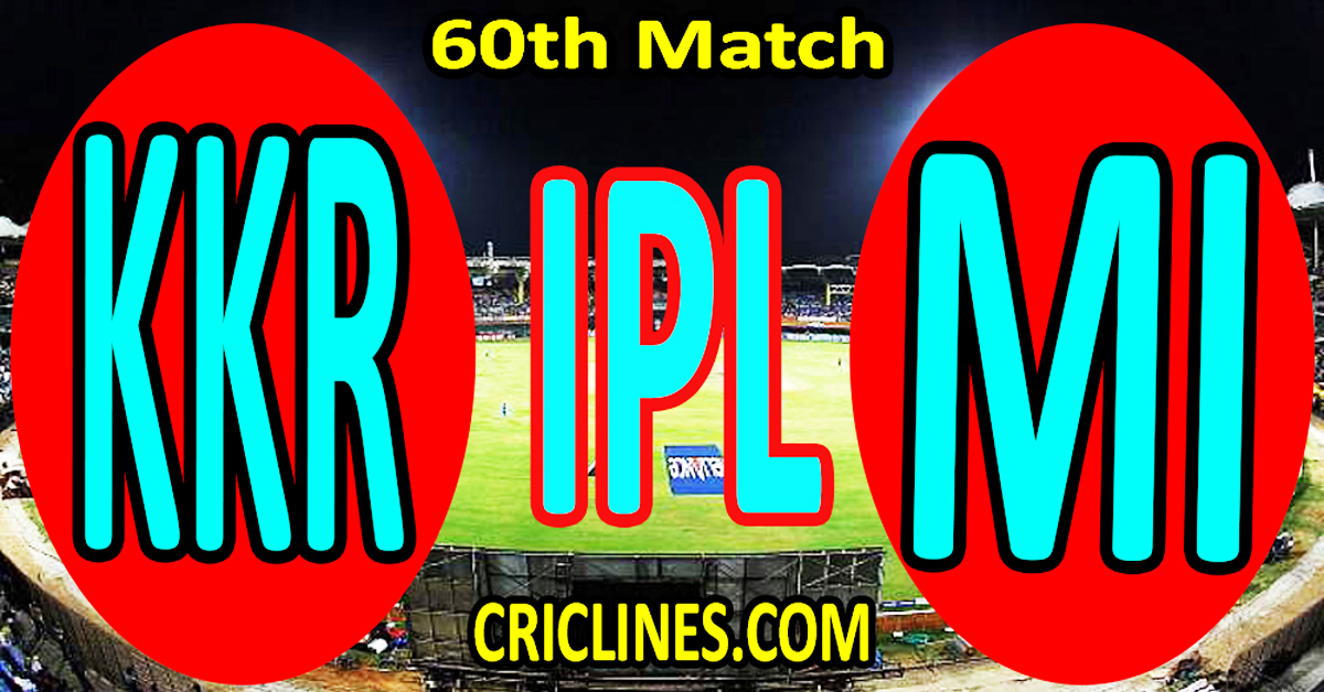 Today Match Prediction-Kolkata Knight Riders vs Mumbai Indians-IPL Match Today 2024-60th Match-Venue Details-Dream11-Toss Update-Who Will Win