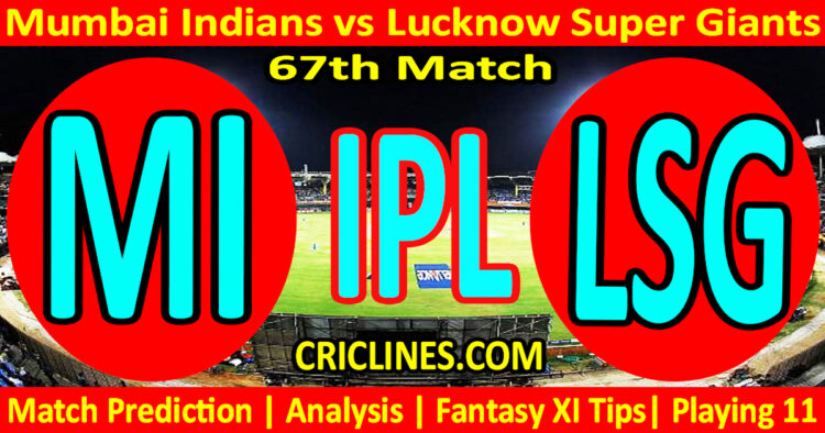 Today Match Prediction-MI vs LSG-IPL Match Today 2024-67th Match-Venue Details-Dream11-Toss Update-Who Will Win