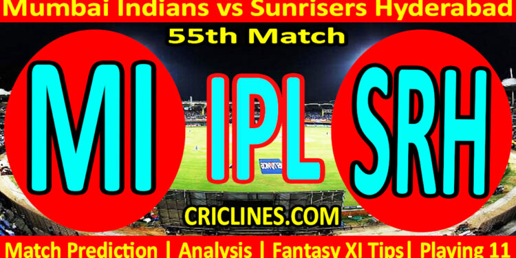 Today Match Prediction-MI vs SRH-IPL Match Today 2024-55th Match-Venue Details-Dream11-Toss Update-Who Will Win