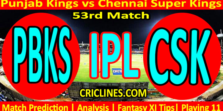 Today Match Prediction-PBKS vs CSK-IPL Match Today 2024-53rd Match-Venue Details-Dream11-Toss Update-Who Will Win