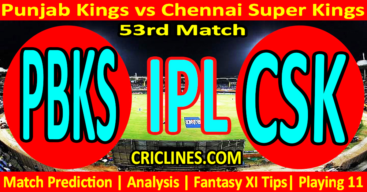 Today Match PredictionPBKS vs CSKIPL Match Today 202453rd Match