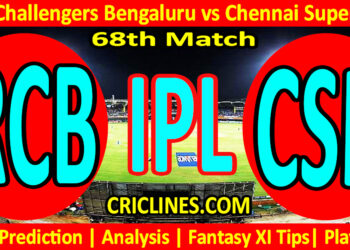 Today Match Prediction-RCB vs CSK-IPL Match Today 2024-68th Match-Venue Details-Dream11-Toss Update-Who Will Win