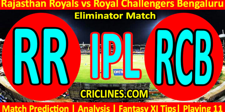 Today Match Prediction-RR vs RCB-IPL Match Today 2024-Eliminator Match-Venue Details-Dream11-Toss Update-Who Will Win