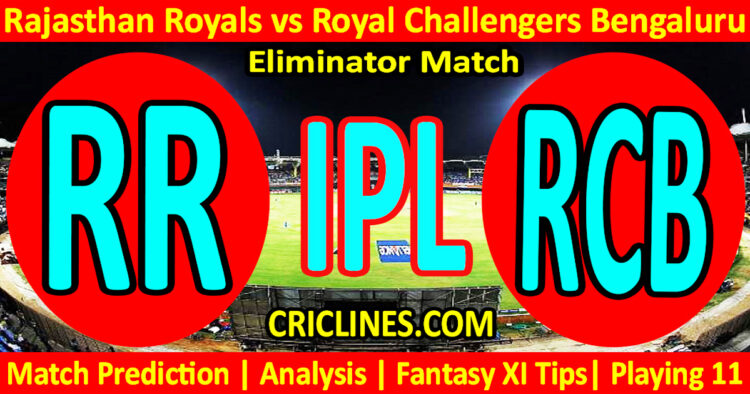 Today Match Prediction-RR vs RCB-IPL Match Today 2024-Eliminator Match-Venue Details-Dream11-Toss Update-Who Will Win