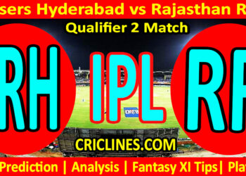 Today Match Prediction-SRH vs RR-IPL Match Today 2024-Qualifier 2 Match-Venue Details-Dream11-Toss Update-Who Will Win