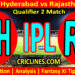 Today Match Prediction-SRH vs RR-IPL Match Today 2024-Qualifier 2 Match-Venue Details-Dream11-Toss Update-Who Will Win