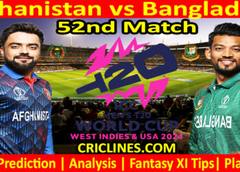 Today Match Prediction-AFG vs BAN-Dream11-ICC T20 World Cup 2024-52nd Match-Who Will Win