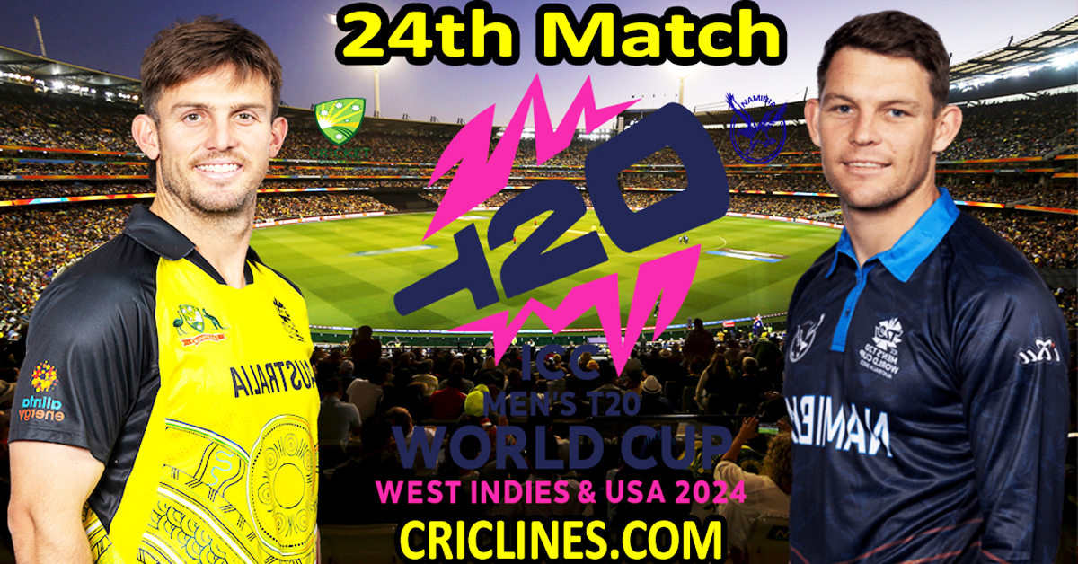 Today Match Prediction-Australia vs Namibia-Dream11-ICC T20 World Cup 2024-24th Match-Who Will Win
