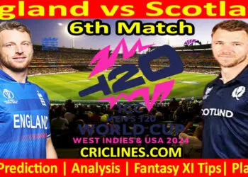 Today Match Prediction-ENG vs SCO-Dream11-ICC T20 World Cup 2024-6th Match-Who Will Win