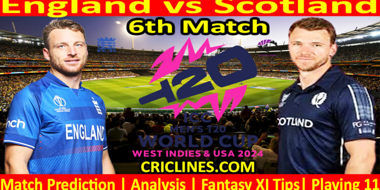 Today Match Prediction-ENG vs SCO-Dream11-ICC T20 World Cup 2024-6th Match-Who Will Win