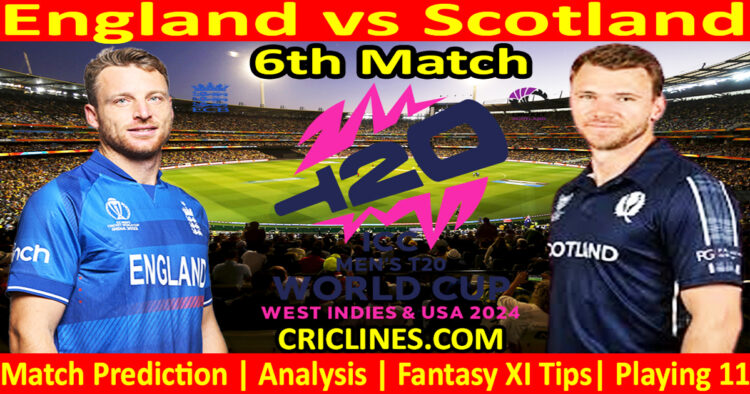 Today Match Prediction-ENG vs SCO-Dream11-ICC T20 World Cup 2024-6th Match-Who Will Win