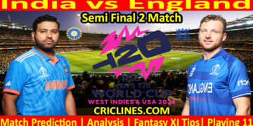 Today Match Prediction-IND vs ENG-Dream11-ICC T20 World Cup 2024-Semi Final 2 Match-Who Will Win