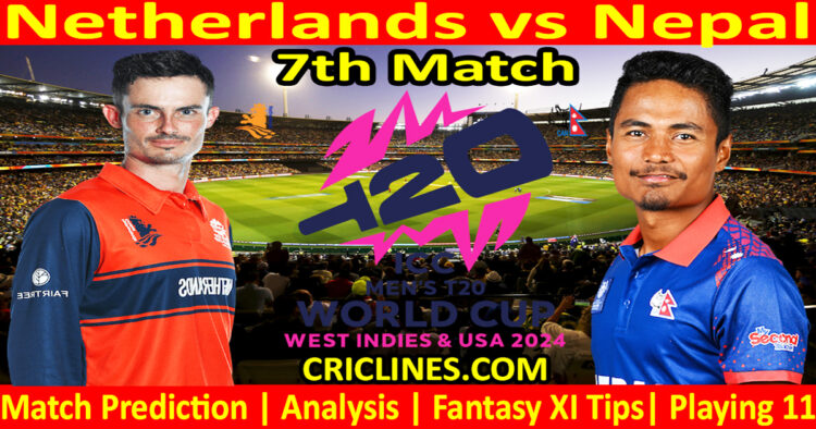 Today Match Prediction-NET vs NEP-Dream11-ICC T20 World Cup 2024-7th Match-Who Will Win