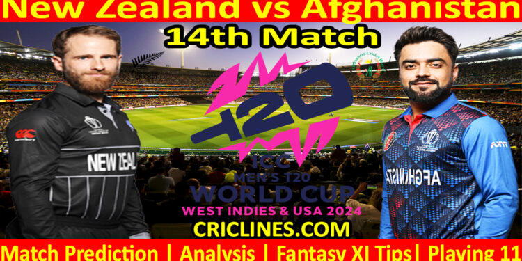 Today Match Prediction-NZ vs AFG-Dream11-ICC T20 World Cup 2024-14th Match-Who Will Win