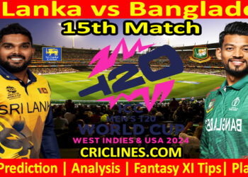 Today Match Prediction-SL vs BAN-Dream11-ICC T20 World Cup 2024-15th Match-Who Will Win