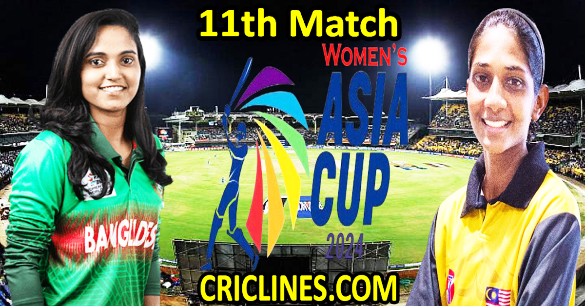 Today Match Prediction-Bangladesh Women vs Malaysia Women-Womens Asia Cup-2024-11th Match-Who Will Win