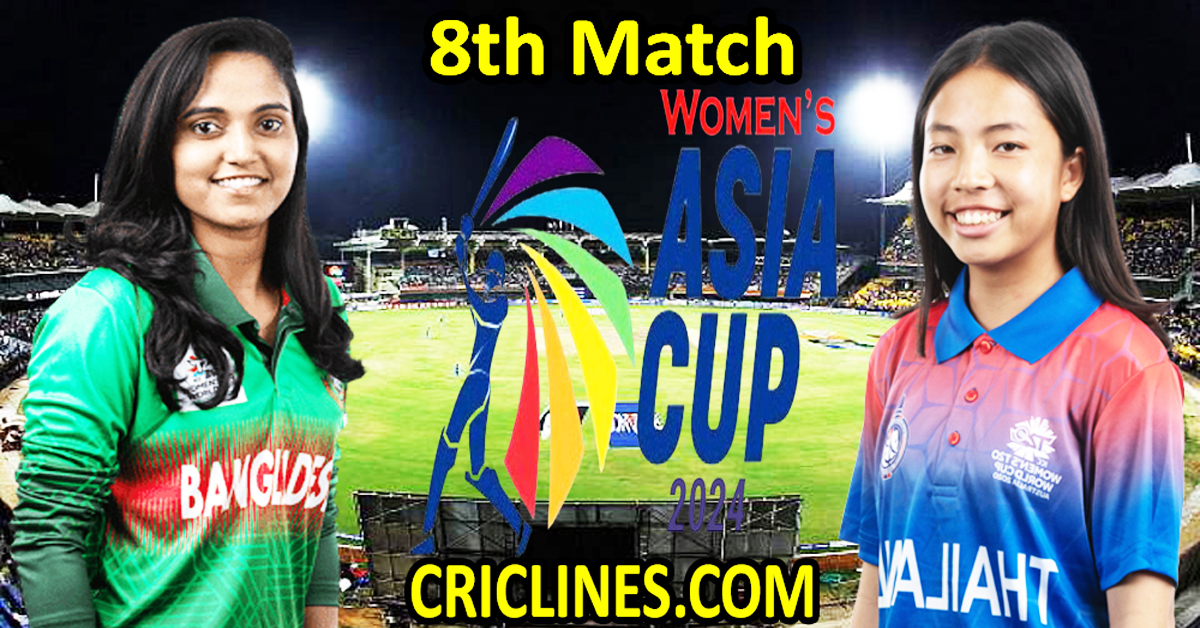 Today Match Prediction-Bangladesh Women vs Thailand Women-Womens Asia Cup-2024-8th Match-Who Will Win