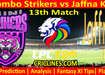 Today Match Prediction-CLS vs JKS-Dream11-LPL T20 2024-13th Match-Who Will Win