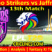 Today Match Prediction-CLS vs JKS-Dream11-LPL T20 2024-13th Match-Who Will Win