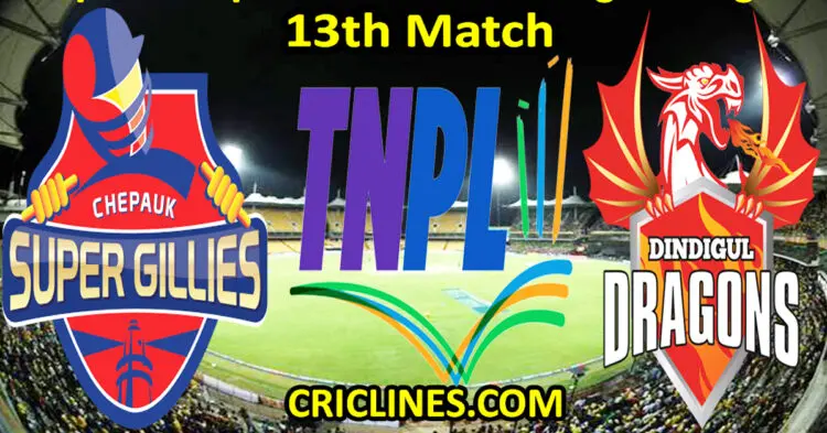 Today Match Prediction-Chepauk Super Gillies vs Dindigul Dragons-TNPL T20 2024-13th Match-Who Will Win