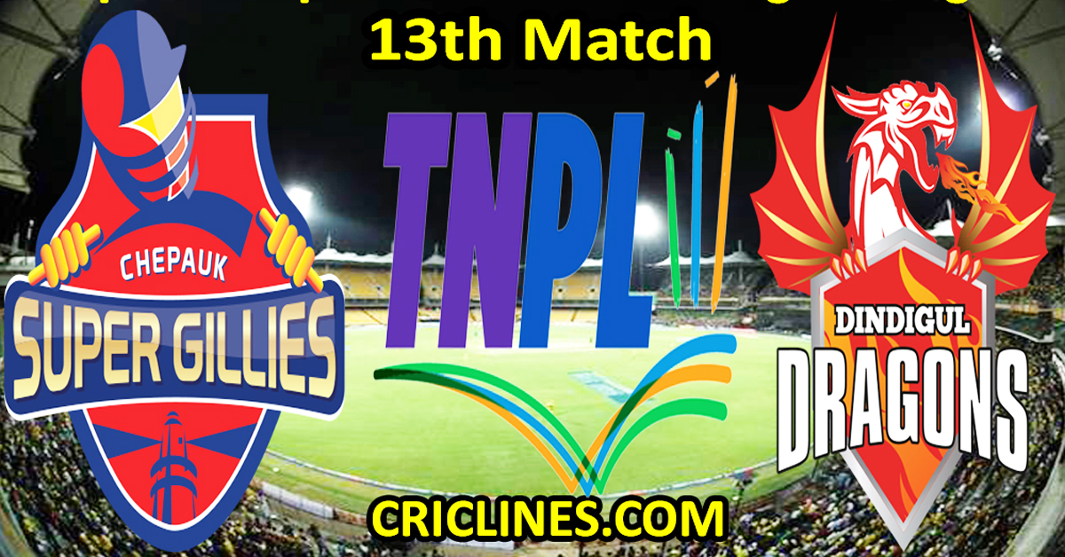 Today Match Prediction-Chepauk Super Gillies vs Dindigul Dragons-TNPL T20 2024-13th Match-Who Will Win