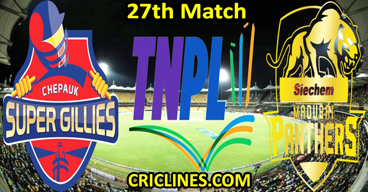 Today Match Prediction-Chepauk Super Gillies vs Siechem Madurai Panthers-TNPL T20 2024-27th Match-Who Will Win