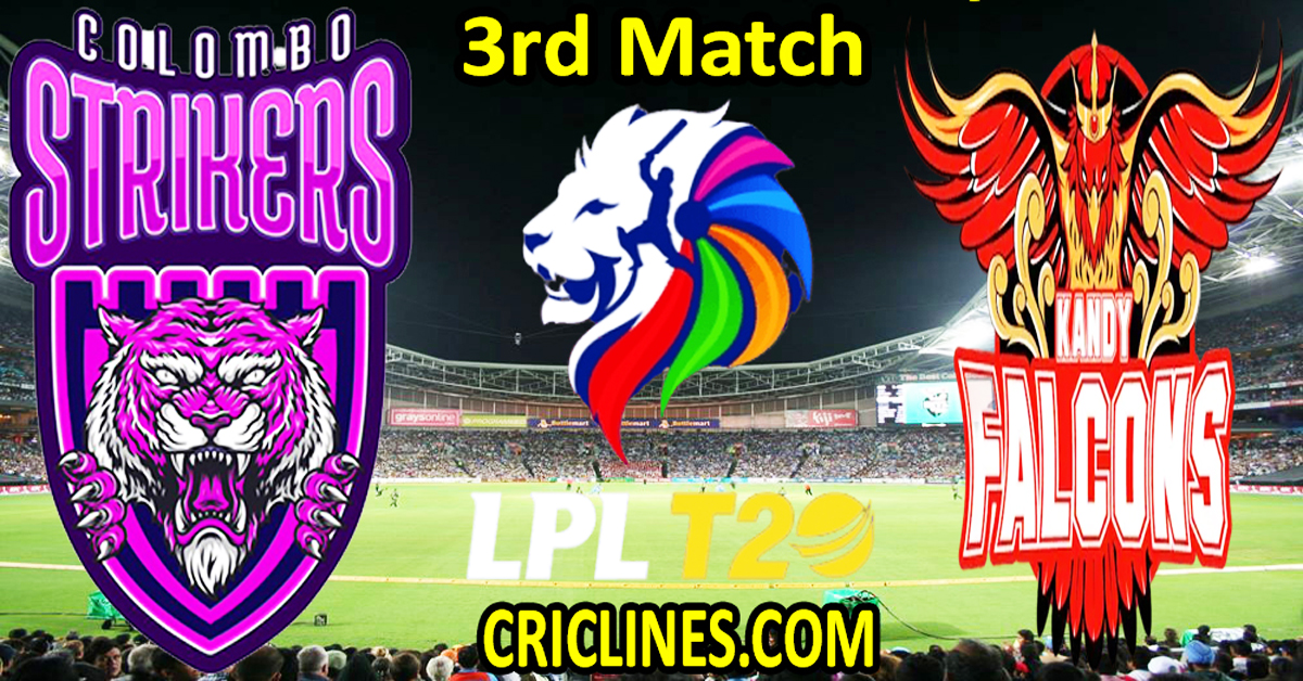 Today Match Prediction-Colombo Strikers vs Kandy Falcons-Dream11-LPL T20 2024-3rd Match-Who Will Win