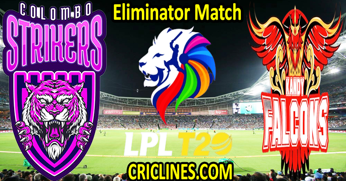 Today Match Prediction-Colombo Strikers vs Kandy Falcons-Dream11-LPL T20 2024-Eliminator Match-Who Will Win