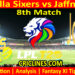 Today Match Prediction-DBS vs JKS-Dream11-LPL T20 2024-8th Match-Who Will Win