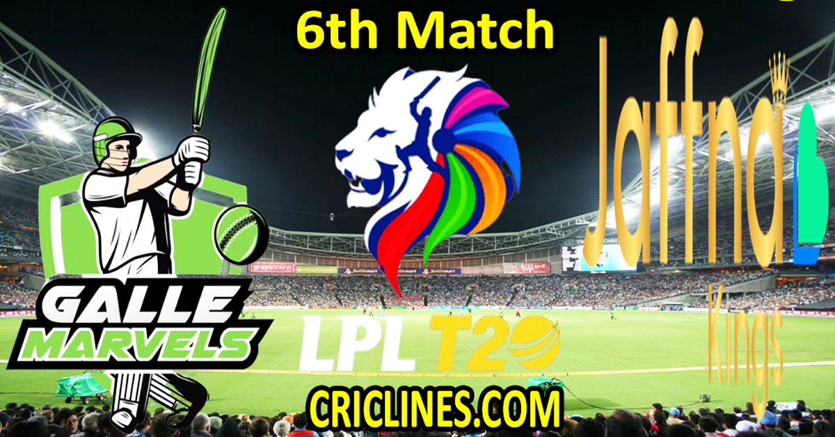 Today Match Prediction-Galle Marvels vs Jaffna Kings-Dream11-LPL T20 2024-6th Match-Who Will Win