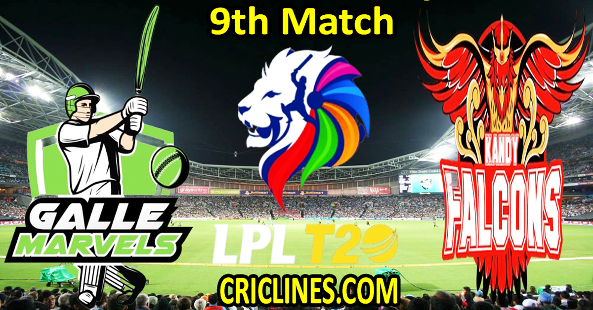 Today Match Prediction-Galle Marvels vs Kandy Falcons-Dream11-LPL T20 2024-9th Match-Who Will Win